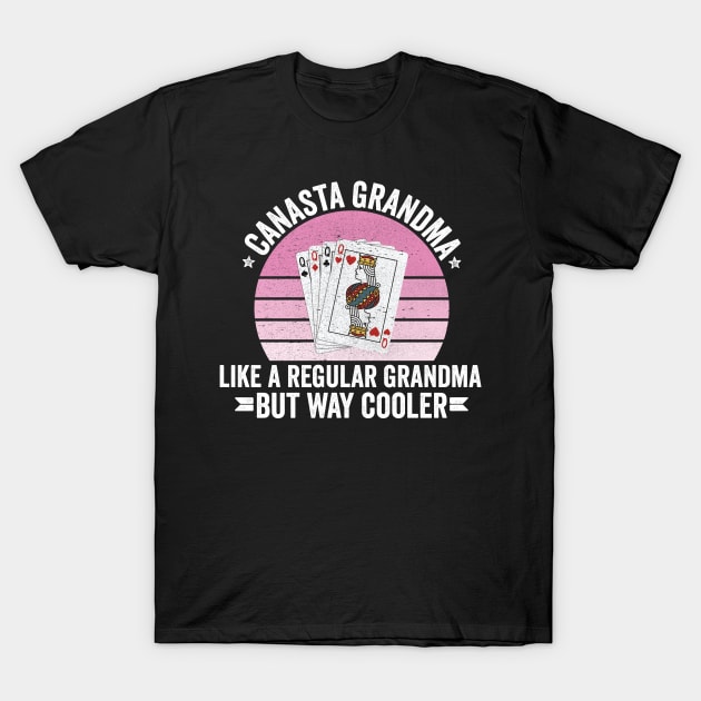 Canasta Grandma T-Shirt by Be Cute 